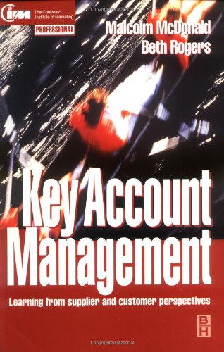 Key Account Management: Learning from Supplier and Customer Perspectives (Cim Professional) Business, Finance & Career