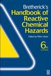 Bretherick's Handbook of Reactive Chemical Hazards, 2 vols. w. CD-ROM: An Indexed Guide to Published Data Business, Finance & Career