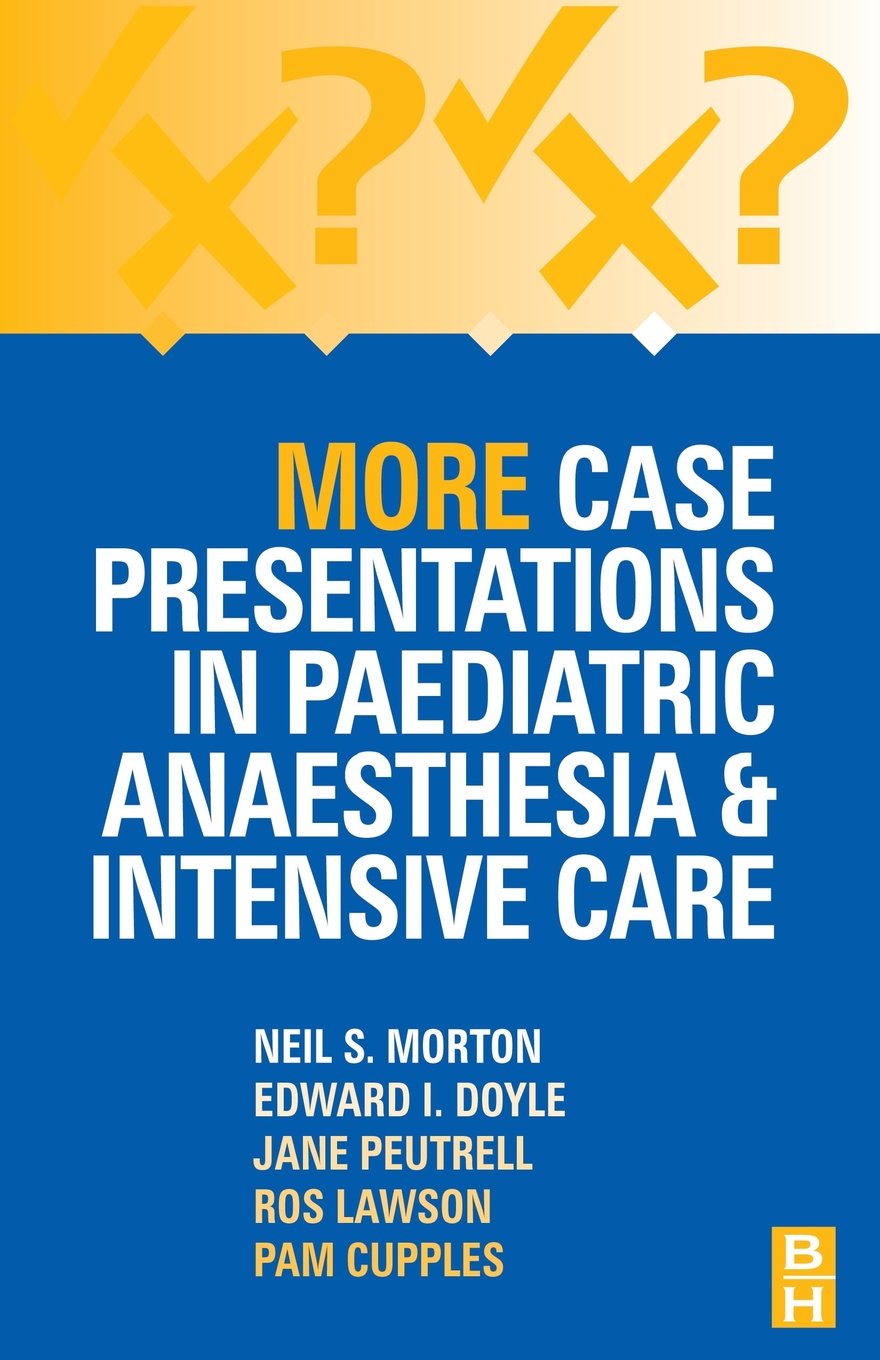 More Case Presentations in Paediatric Anaesthesia and Intensive Care book