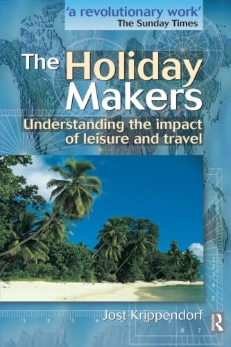 The Holiday Makers: Understanding the Impact of Leisure and Travel Business, Finance & Career