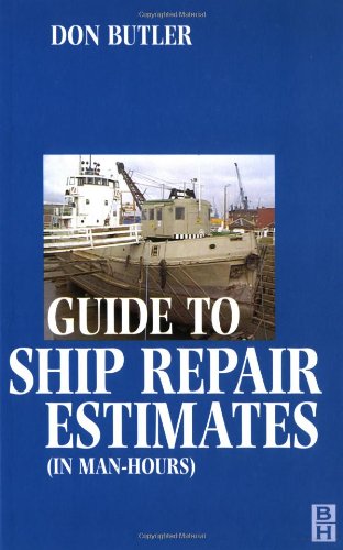 A Guide to Ship Repair Estimates in Man Hours Books