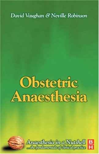 Obstetric Anaesthesia: Anaesthesia in a Nutshell book