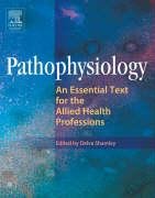 Pathophysiology: An Essential Text for the Allied Health Professions Medicine