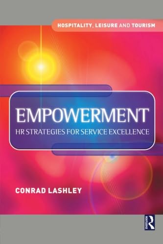 Empowerment HR Strategies for Service Excellence (Hospitality, Leisure and Tourism) Business, Finance & Career