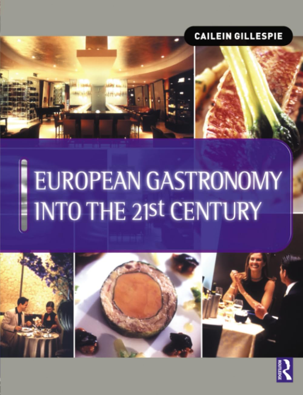 European Gastronomy into the 21st Century Business, Finance & Career