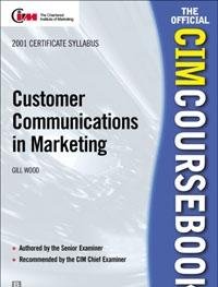 CIM Coursebook 01/02 Customer Communications in Marketing (CIM Coursebook S) Business, Finance & Career