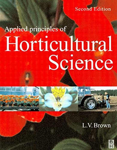Appied Principles of Horticultural Science Garden & Plants