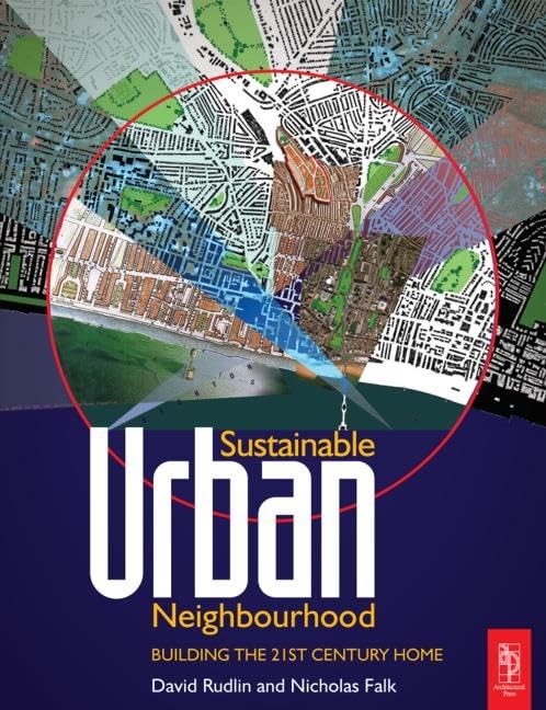Sustainable Urban Neighbourhood: Building the 21st Century Home Business, Finance & Career