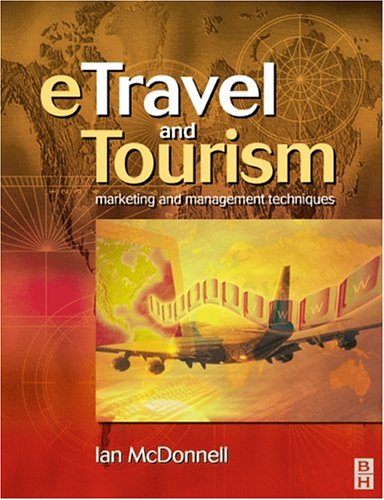 Etravel And Tourism: Marketing And Management Techniques Business, Finance & Career