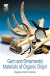 Gem and Ornamental Materials of Organic Origin Geology & Geography