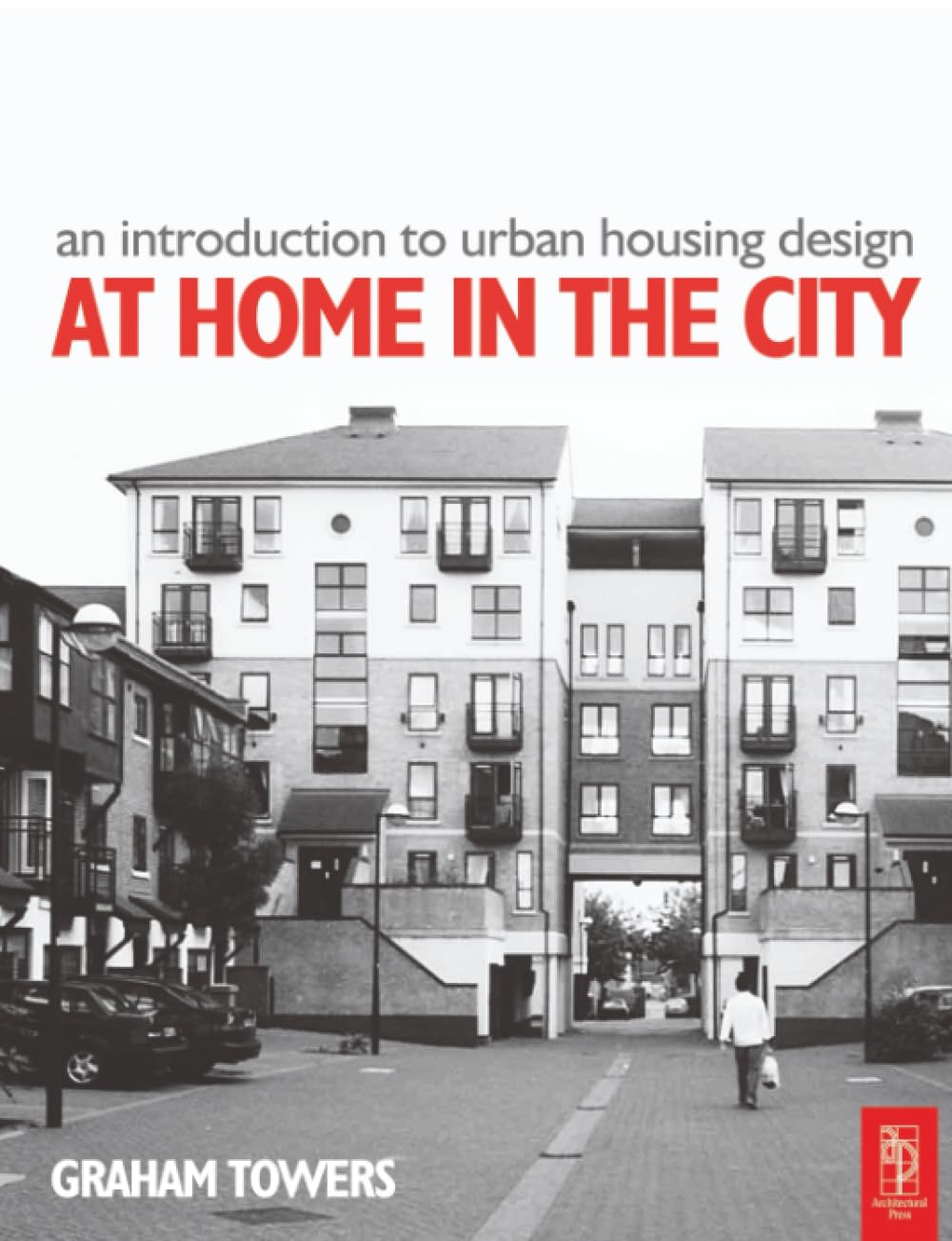 Introduction to Urban Housing Design: At Home In The City Social Sciences