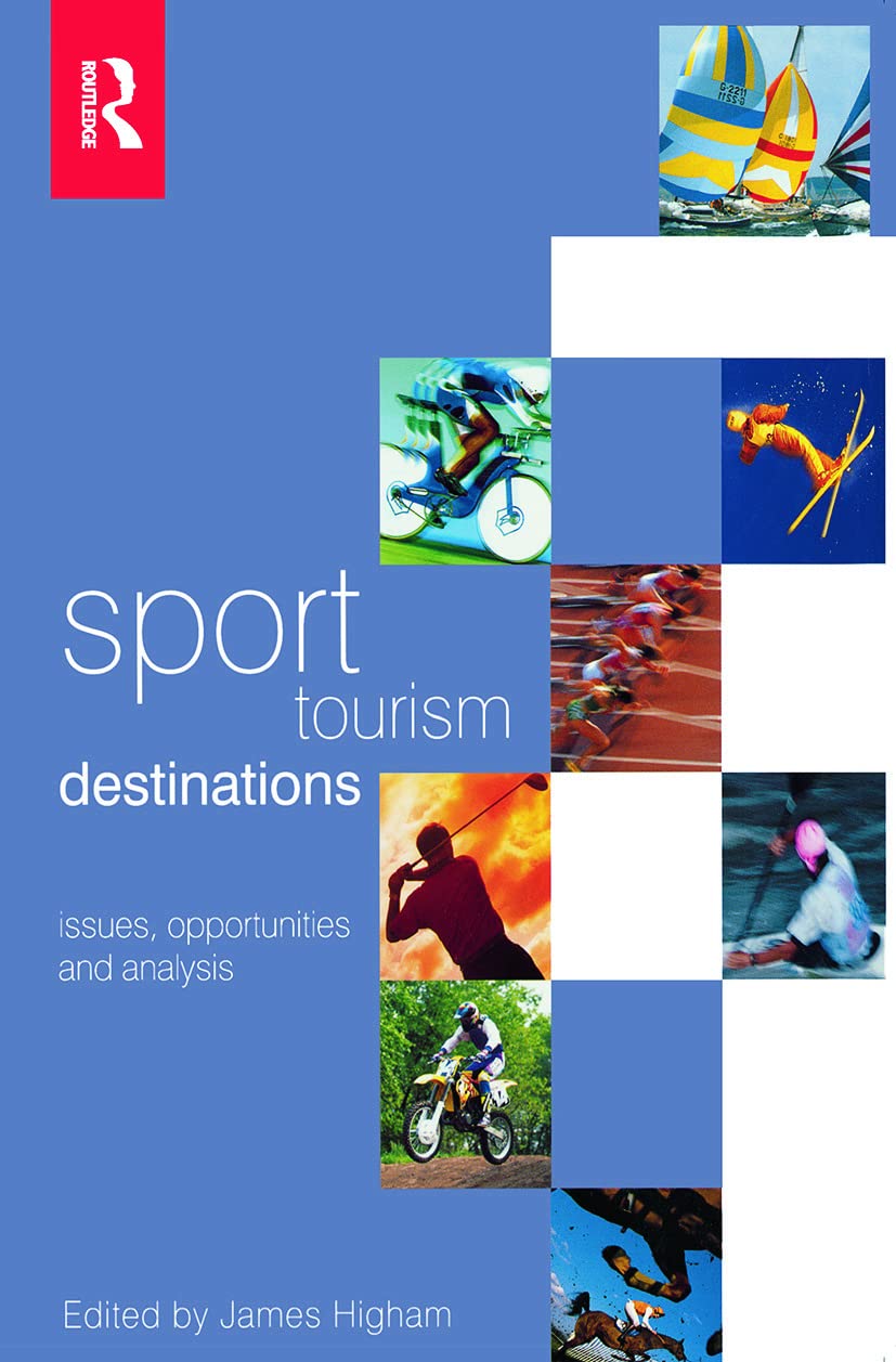 Sport Tourism Destinations: Issues, Opportunities And Analysis Law