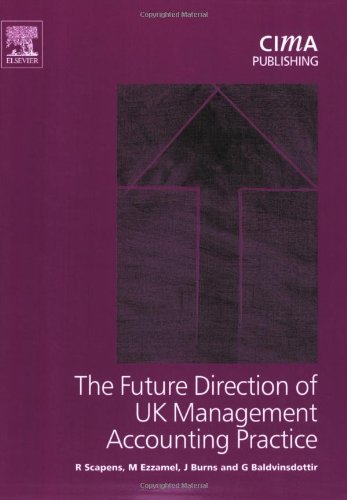 Future Direction of Uk Management Accounting Practice (CIMA Research S.) Business, Finance & Career
