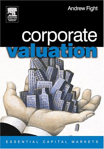Corporate Valuation (Essential Capital Markets) Business, Finance & Career