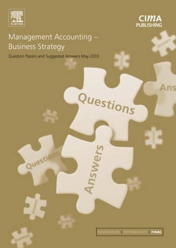 Business Strategy May 2003 Exam Questions And Answers (Management Accounting) Business, Finance & Career