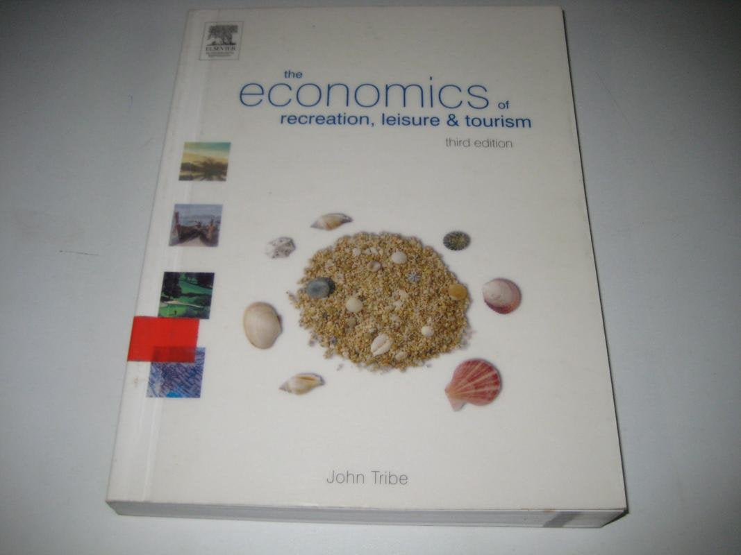 The Economics Of Recreation, Leisure And Tourism Business, Finance & Career