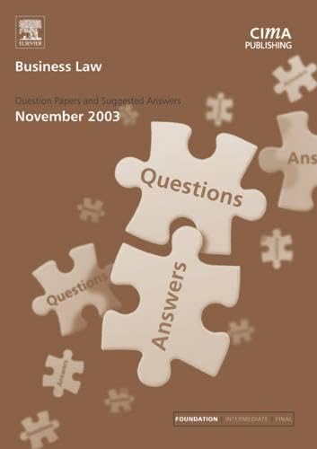 Business Law November 2003 Exam Q&as: November 2003 Exam Questions and Answers (CIMA November 2003 Exam Q&As) Law