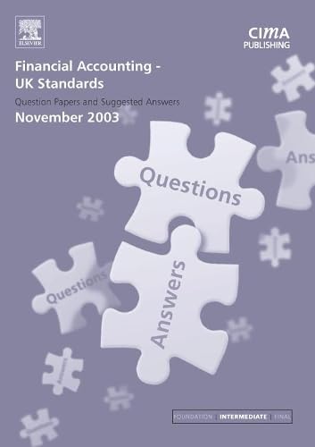 Financial Accounting Uk Standards November 2003 Exam Q&as (CIMA November 2003 Exam Q&As) Business, Finance & Career