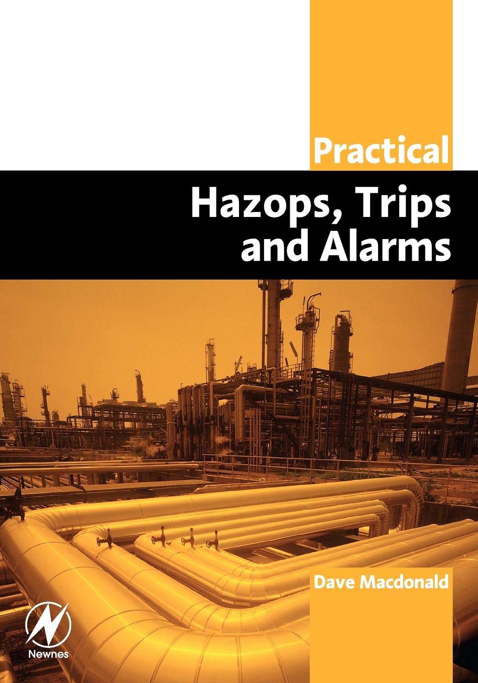 Practical Hazops, Trips and Alarms Business, Finance & Career