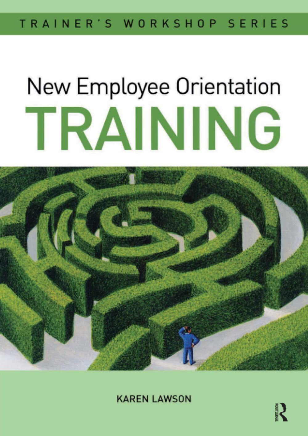New Employee Orientation Training (Pergamon Flexible Learning Trainer's Workshop Series) Business, Finance & Career