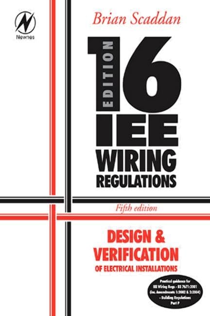 Design and Verification of Electrical Installations (16th Edition Iee Wiring Regulations) Hobbies & Crafts
