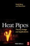 Heat Pipes: Theory, Design and Applications Business & Technology