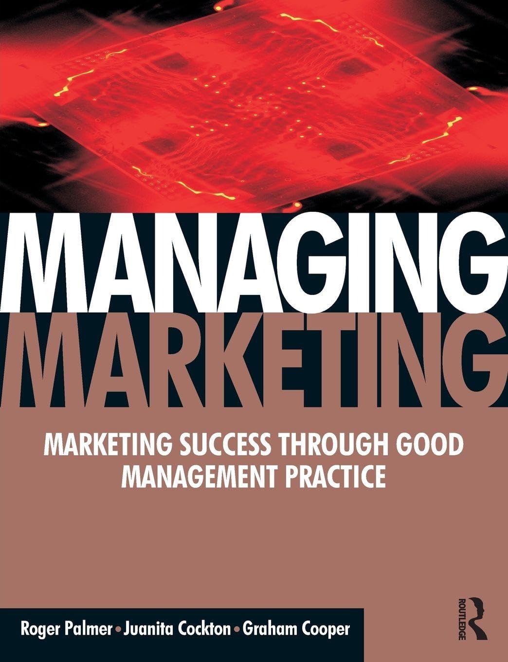 Managing Marketing: Marketing Success Through Good Management Systems Law