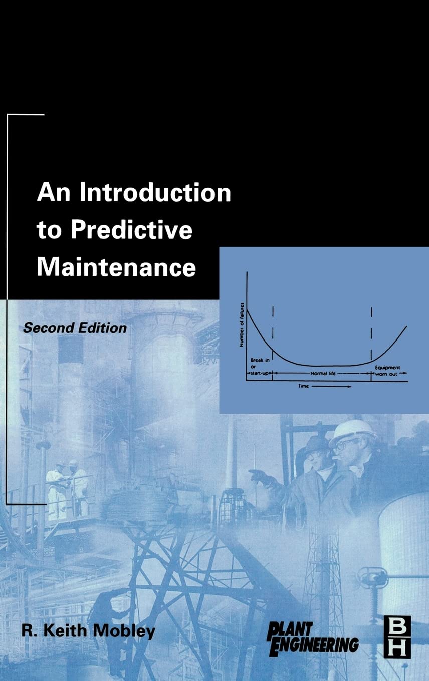 An Introduction to Predictive Maintenance (Plant Engineering) Business, Finance & Career