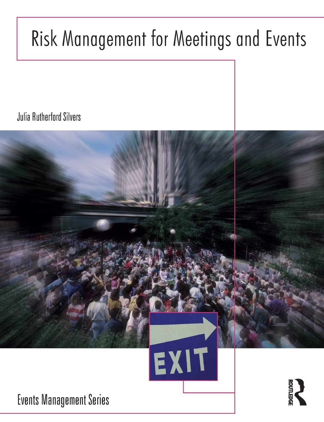 Risk Management for Meetings and Events (Events Management) Law