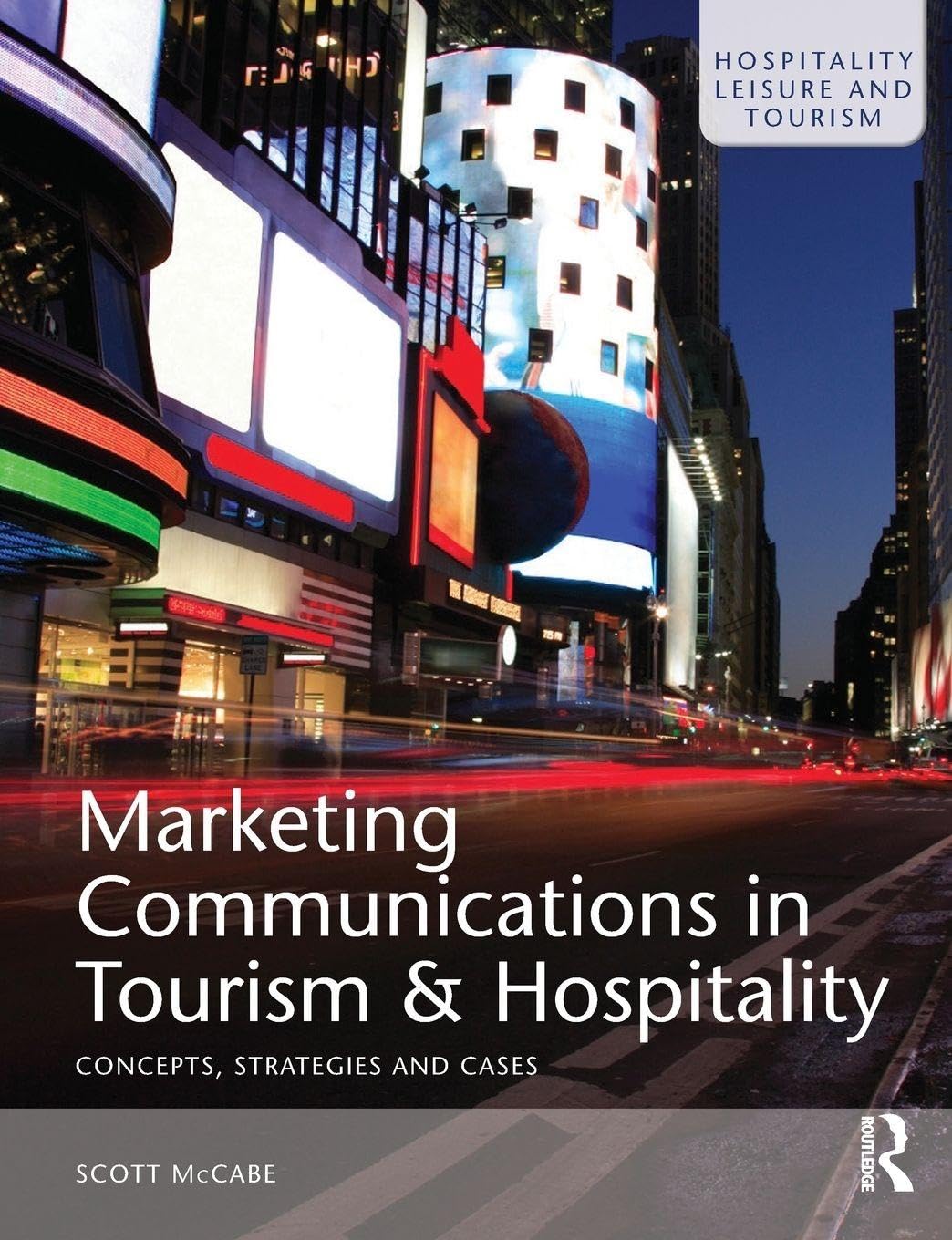 Marketing Communications in Tourism and Hospitality: Concepts, Strategies and Cases Law