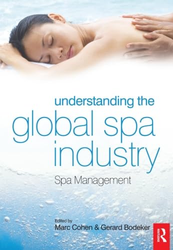 Understanding the Global Spa Industry: Spa Management book