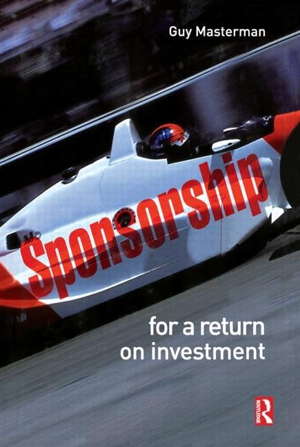 Sponsorship: For a Return on Investment Business, Finance & Career