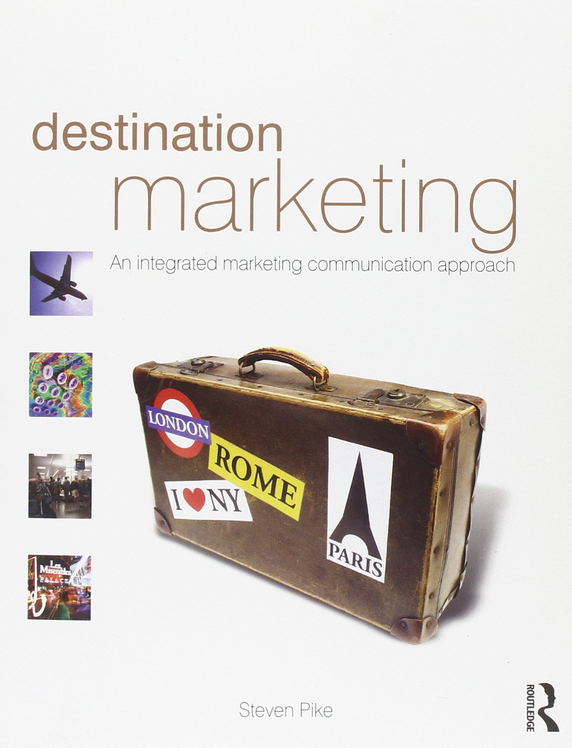 Destination Marketing: An Integrated Marketing Communication Approach Law