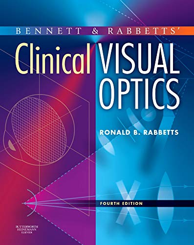 Bennett and Rabbett's Clinical Visual Optics Medicine