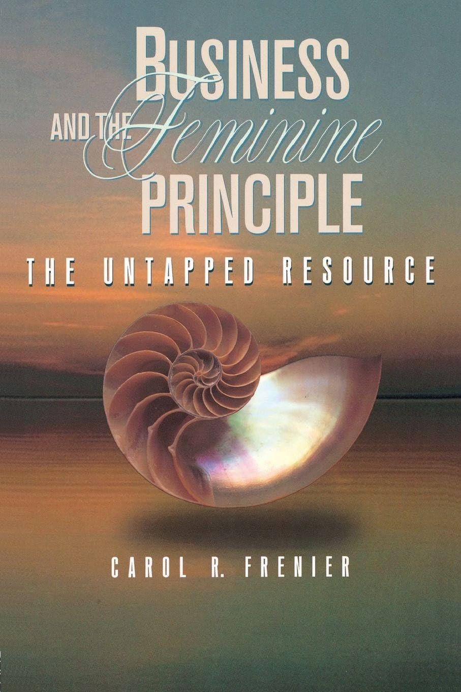 Business and the Feminine Principle Social Sciences