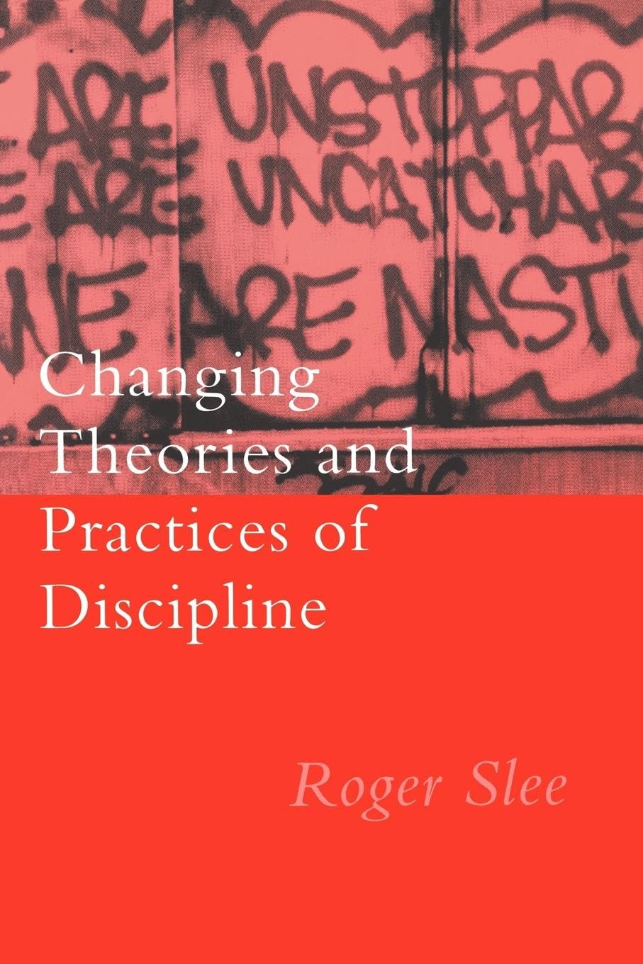 Changing Theories And Practices Of Discipline Education & Training