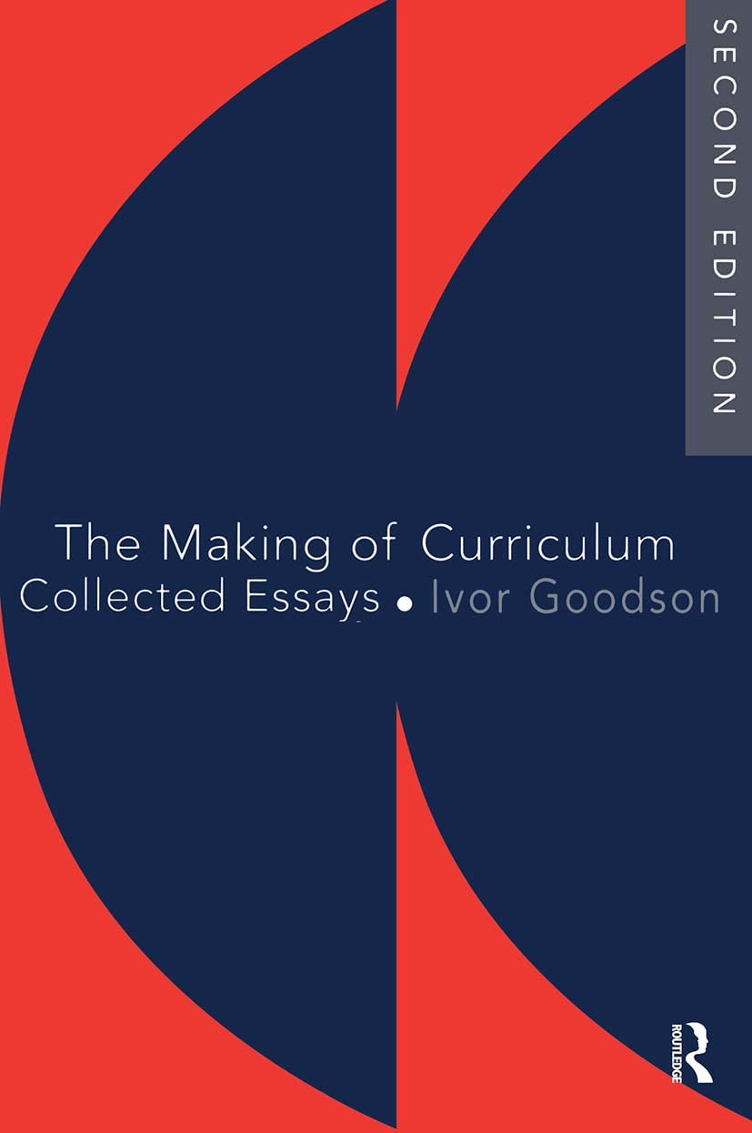 The Making Of The Curriculum: Collected Essays book