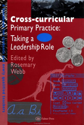 Cross-Curricular Primary Practice: Taking a Leadership Role Education & Training