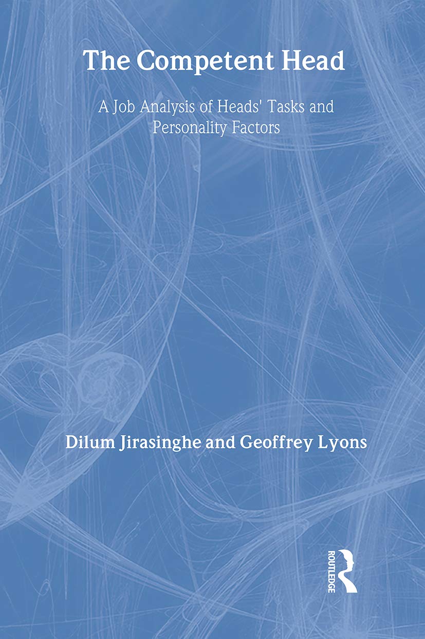 The Competent Head: A Job Analysis of Heads' Tasks and Personality Factors Business, Finance & Career