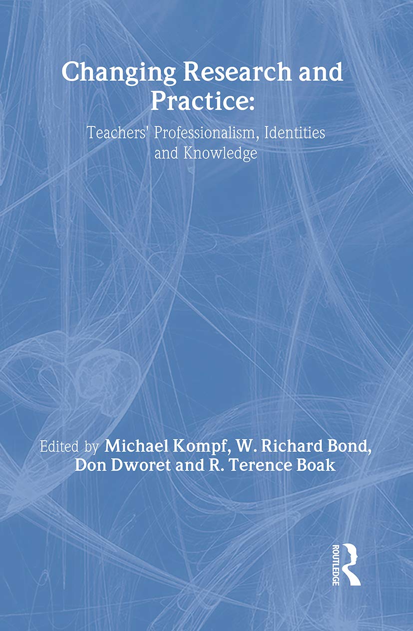 Changing Research and Practice: Teachers' Professionalism, Identities and Knowledge Natural Sciences