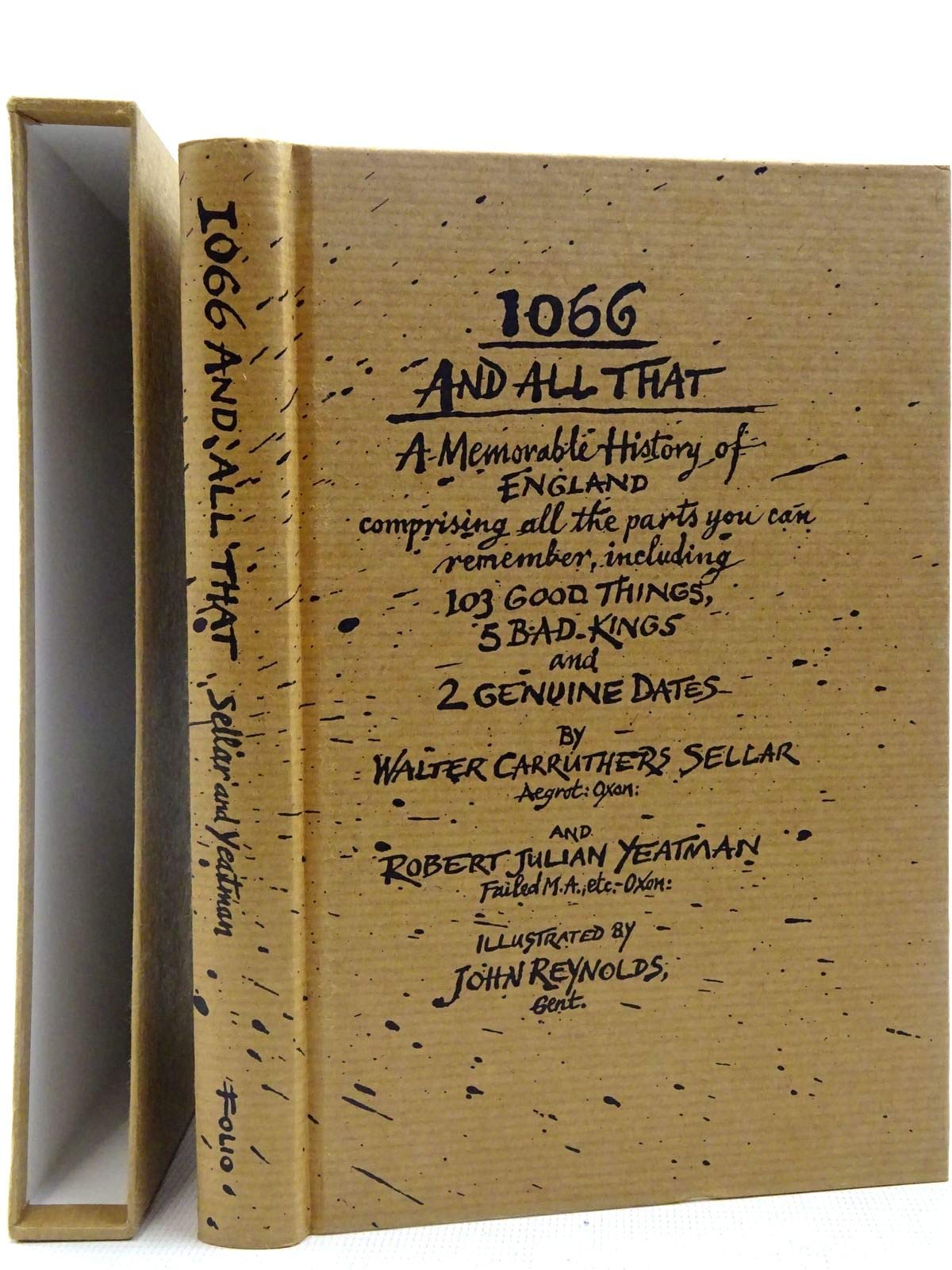 1066 And All That: A Memorable History of England (Literature/Arts) Politics & History