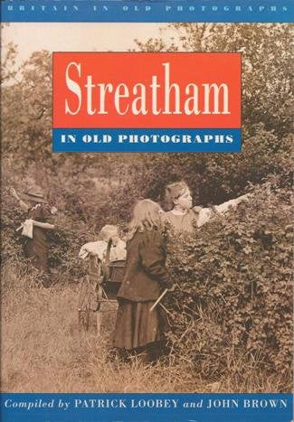 Streatham in Old Photographs (Britain in Old Photographs) Travel