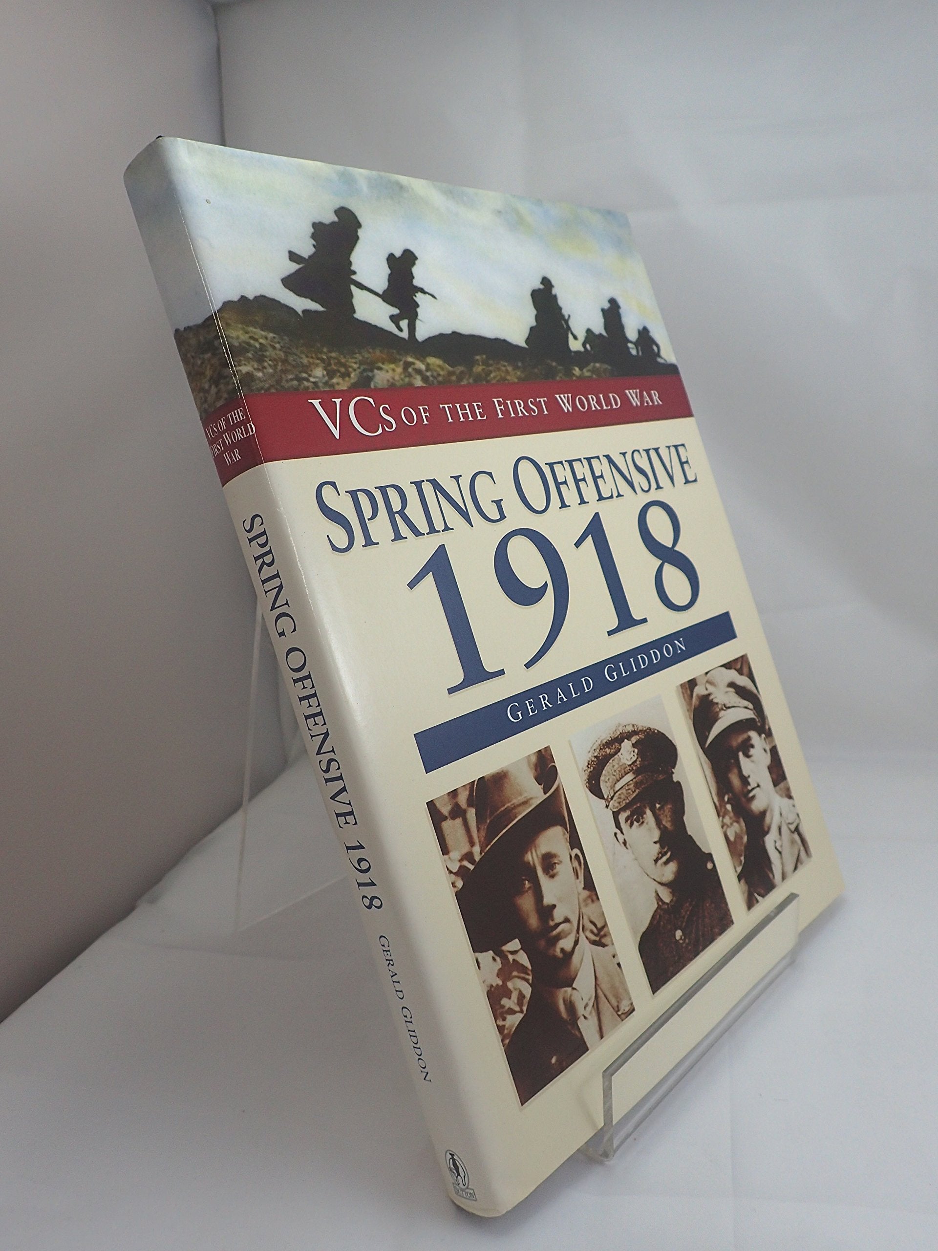 The Spring Offensive 1918 (Vcs of the First World War Series) Social Sciences