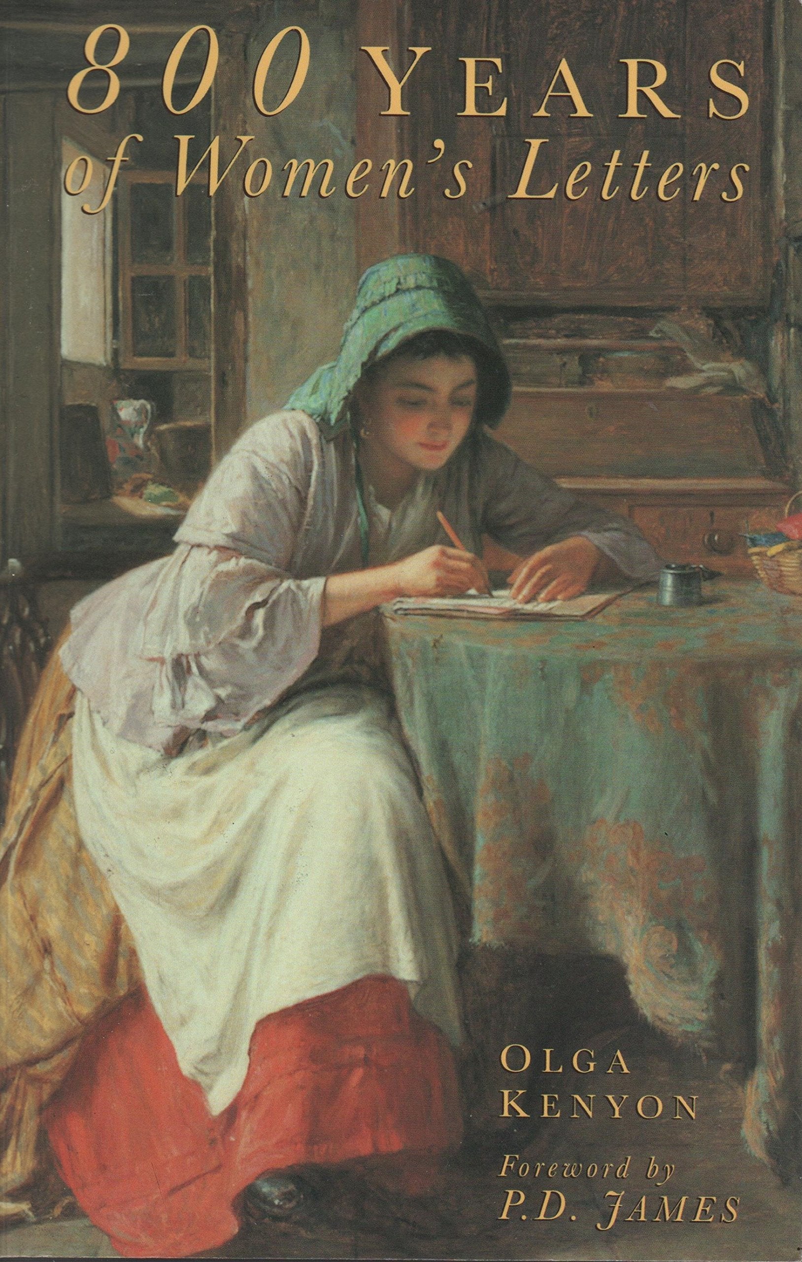 800 Years of Women's Letters (Biography, Letters & Diaries S.) Books