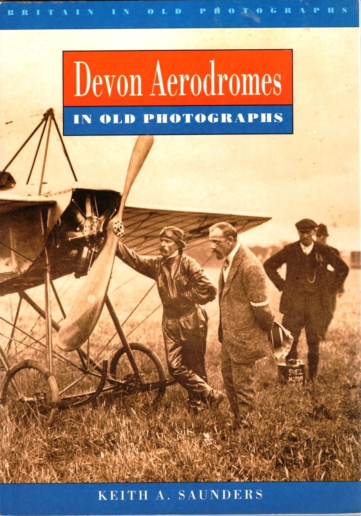 Devon Aerodromes in Old Photographs (Britain in Old Photographs) Business, Finance & Career