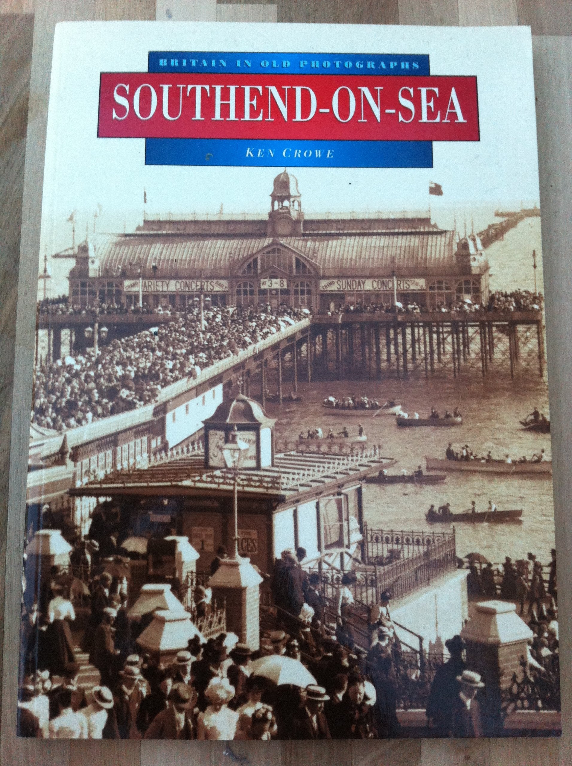 Southend-on-Sea in Old Photographs book