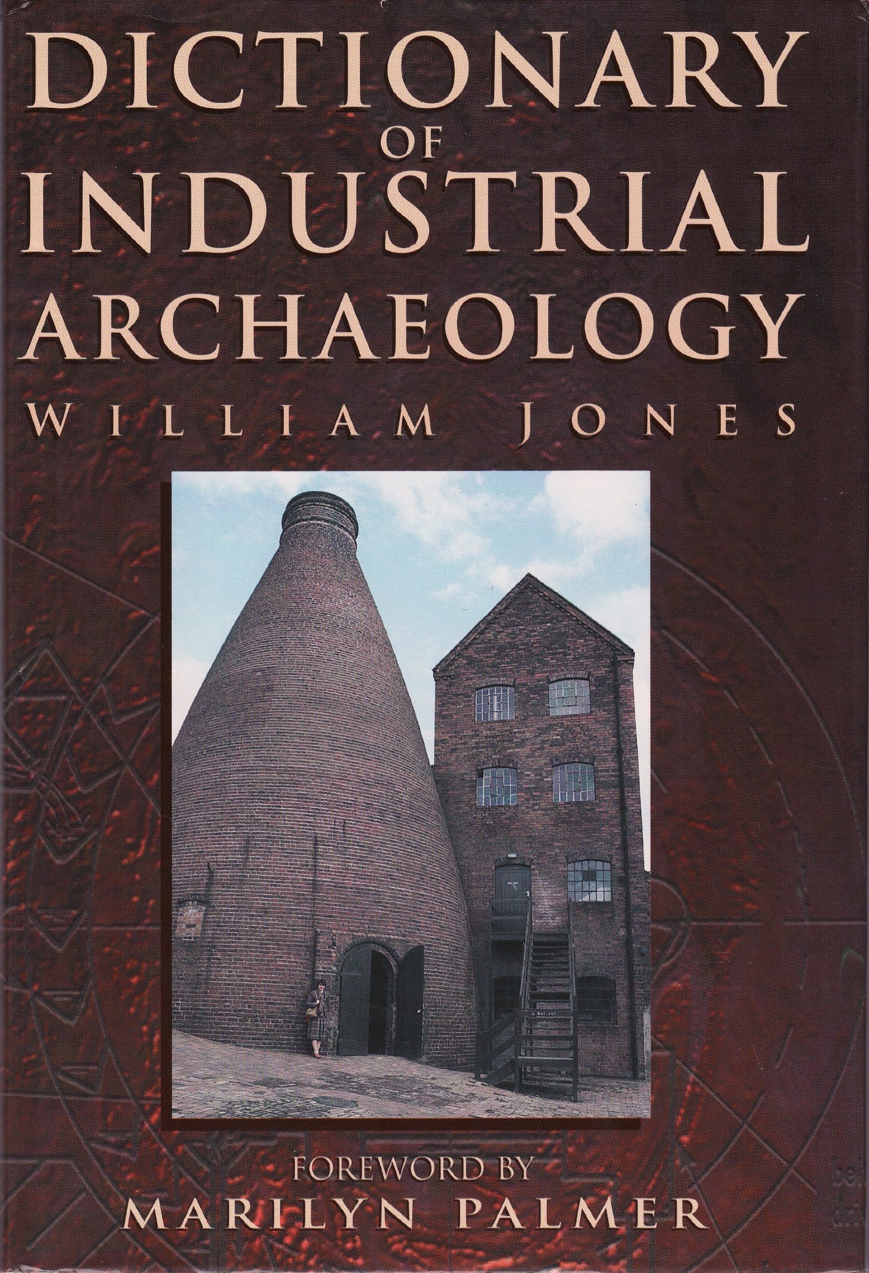Dictionary of Industrial Archaeology (Reference) Law