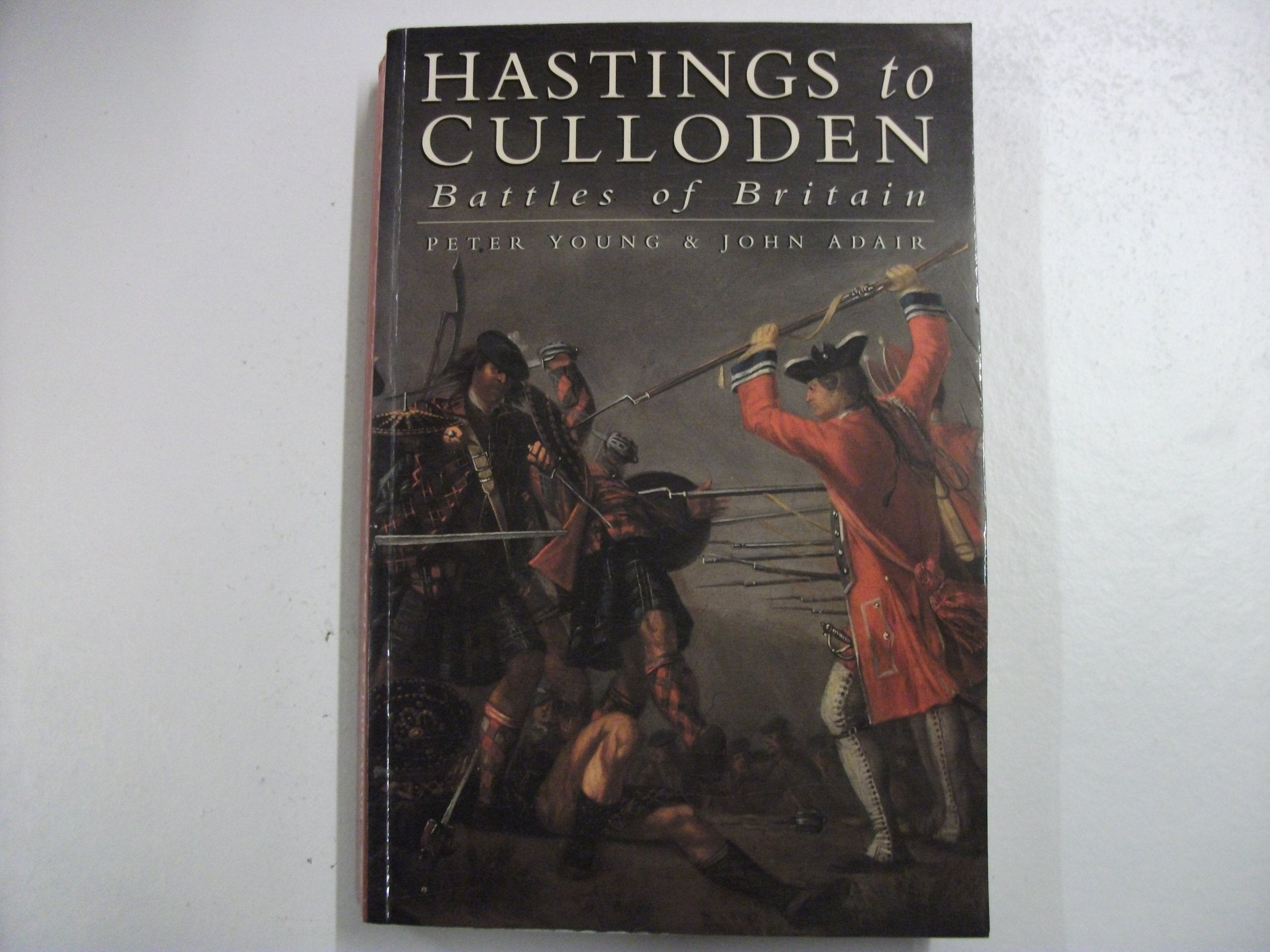 Hastings to Culloden: Battles of Britain Social Sciences