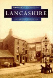 Lancashire in Old Photographs (Britain in Old Photographs) Politics & History