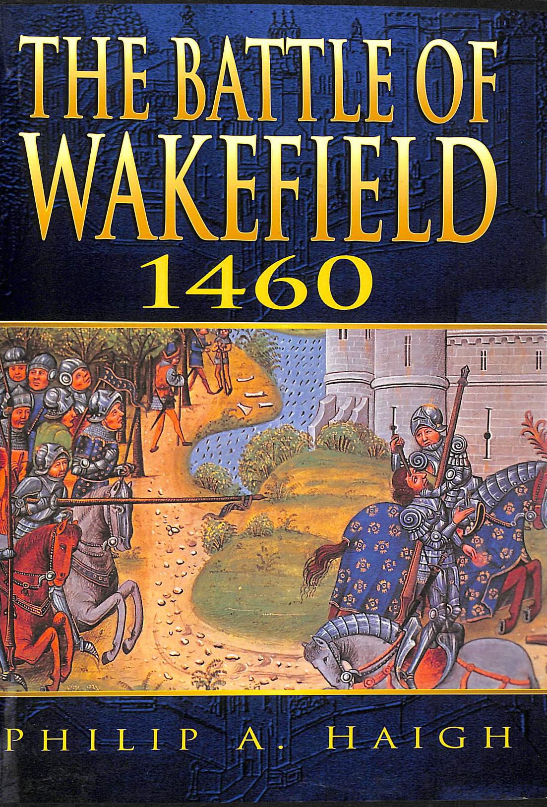 The Battle of Wakefield, 1460 Social Sciences